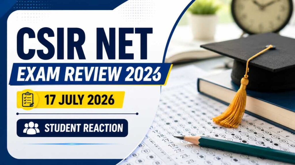 CSIR NET Exam Review 2026